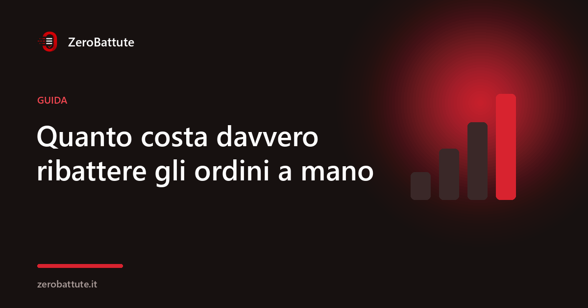 Quanto costa davvero ribattere gli ordini a mano